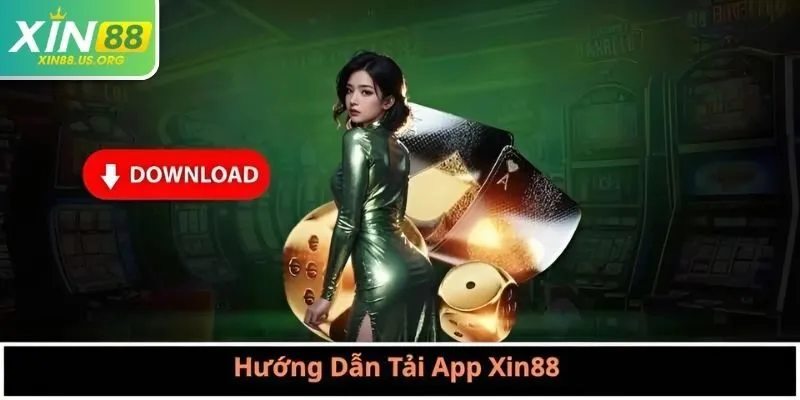 Hướng dẫn tải app Xin88