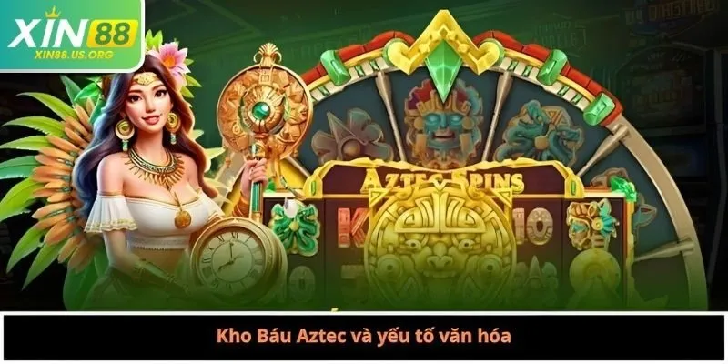 Kho Báu Aztec và yếu tố văn hóa