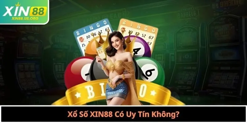 Xổ Số XIN88 Có Uy Tín Không?